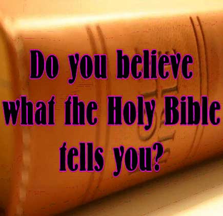 Believe the bible
